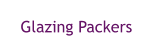 Glazing Packers