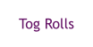 Tog Rolls